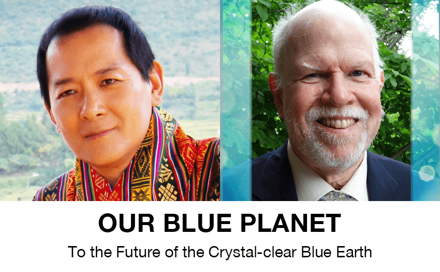 OUR BLUE PLANET: To the Future of the Crystal-clear Blue Earth